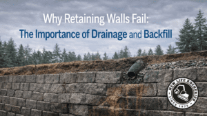 Why Retaining Walls Fail: The Importance of Drainage and Backfill